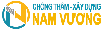 CHỐNG THẤM XÂY DỰNG NAM VƯƠNG